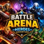 Battle Arena Heroes Adventure