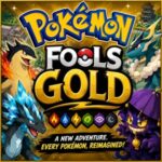 Pokemon Fools Gold