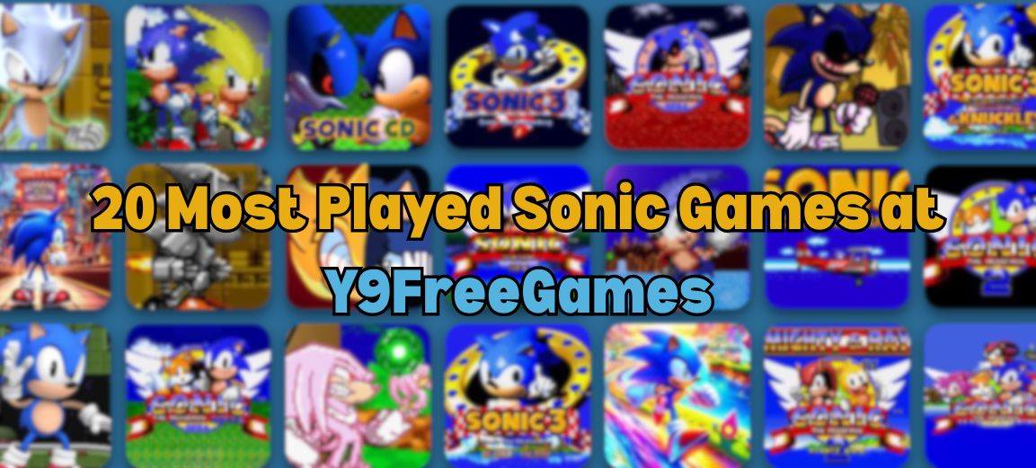 Most Played Sonic Games at Y9FreeGames