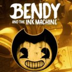 Bendy and the Ink Machine