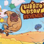 Burrito Bison Revenge