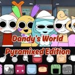 Dandy’s World Pyramixed Edition