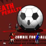 Pena de muerte: fĂștbol zombie