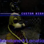 FNAF: Abandoned Location