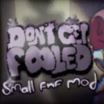 FNF: Don’t get Fooled