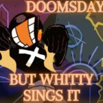 FNF Doomsday pero Whitty lo canta