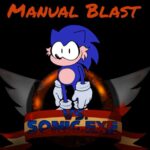 FNF Manual Blast - Una canción de Sonic.EXE