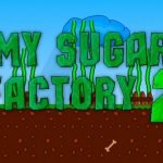 Моя сахарная фабрика 2