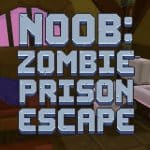 Noob : Évasion d'une prison de zombies