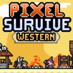 Pixel Survivre Western