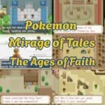 Pokemon Mirage of Tales: The Ages of Faith