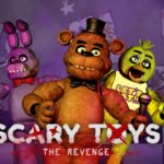 Scary Toys – The Revenge