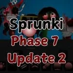 Actualización 7 de la fase 2 de Sprunki