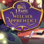 The Owl House: Witch’s Apprentice